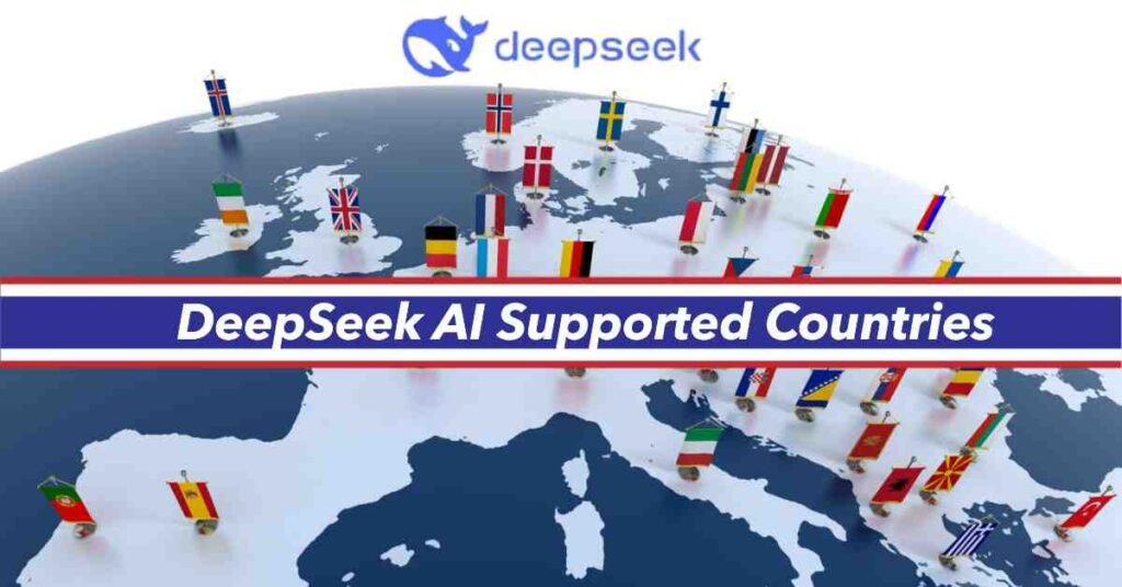 DeepSeek AI Supported Countries and Regions