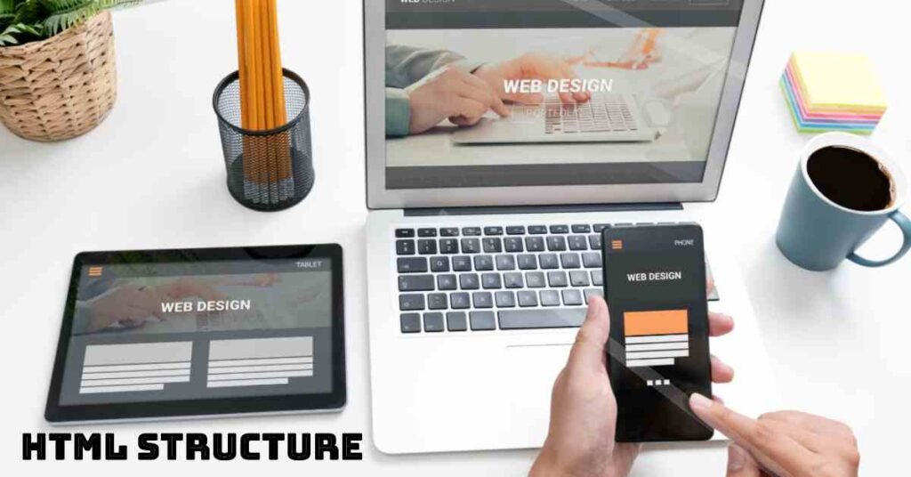 HTML Structure